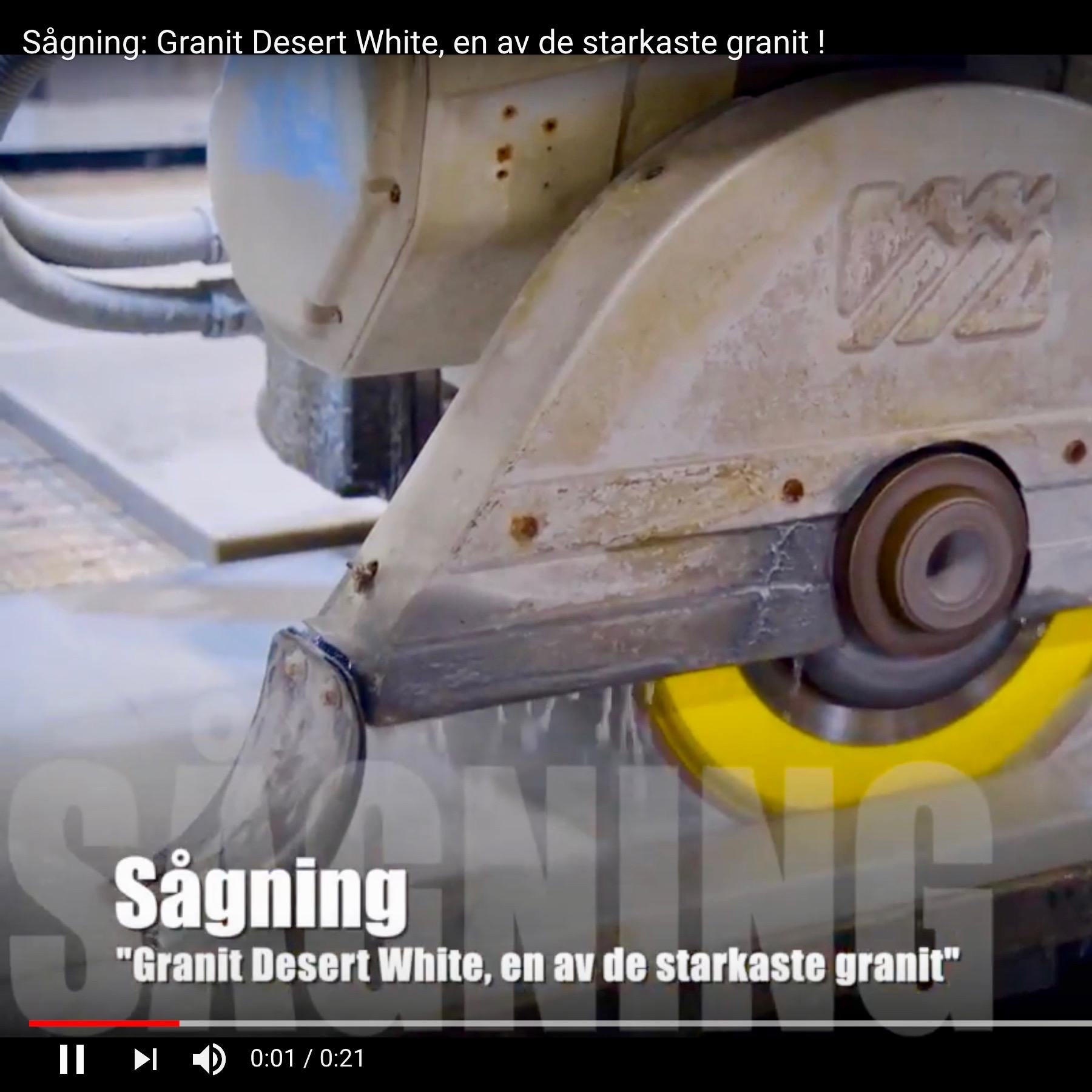 SÅGNING: GRANIT DESERT WHITE, EN AV DE STARKASTE GRANIT !